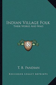 portada indian village folk: their works and ways