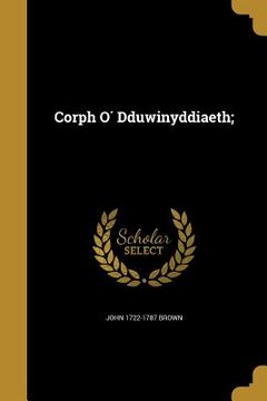 portada Corph Ó Dduwinyddiaeth; (in English)