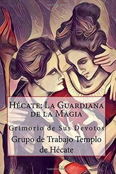 portada Hécate: La Guardiana de la Magia (in Spanish)