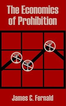 portada the economics of prohibition (en Inglés)