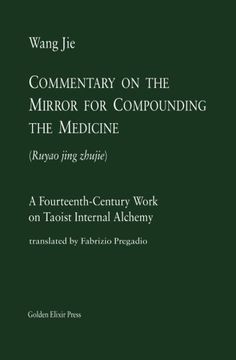portada Commentary on the Mirror for Compounding the Medicine: A Fourteenth-Century Work on Taoist Internal Alchemy: Volume 1 (Masters) (en Inglés)
