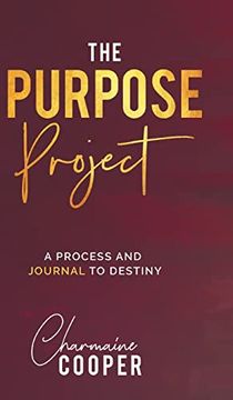 portada The Purpose Project: A Process and Journal to Destiny (1) 