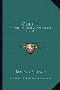portada odette: a fairy tale for weary people (1916)
