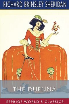 portada The Duenna (Esprios Classics): A Comic Opera (en Inglés)