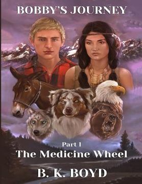 portada Bobby's Journey: The Medicine Wheel (en Inglés)