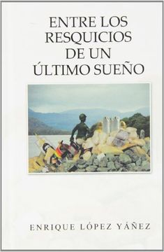 portada Entre los Resquicios de un Ultimo Sueno (in Spanish)