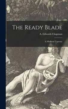 portada The Ready Blade; a Medieval Tapestry