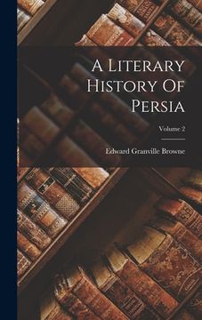 portada A Literary History Of Persia; Volume 2 (in English)