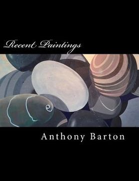 portada Recent Paintings by Anthony Barton (en Inglés)