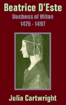 portada beatrice d'este: duchess of milan 1475 - 1497 (en Inglés)