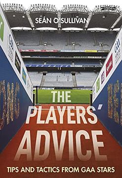 portada The Players' Advice: Tips and Tactics from Gaa Stars (en Inglés)