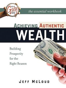 portada achieving authentic wealth workbook (en Inglés)
