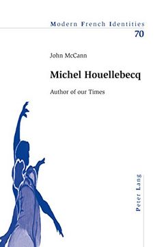 portada Michel Houellebecq: Author of our Times (Modern French Identities) 