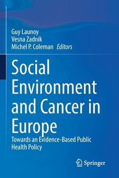 portada Social Environment and Cancer in Europe: Towards an Evidence-Based Public Health Policy