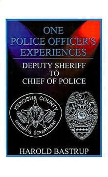portada one police officer's experiences: deputy sheriff to chief of police (en Inglés)