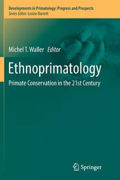 portada Ethnoprimatology: Primate Conservation in the 21st Century (en Inglés)