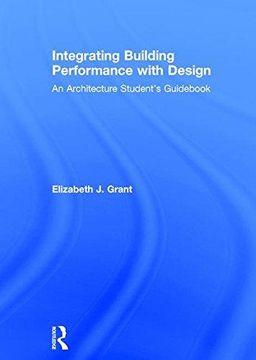 portada Integrating Building Performance with Design: An Architecture Student's Guidebook (en Inglés)