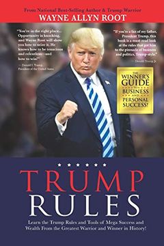 portada Trump Rules: Learn the Trump Rules and Tools of Mega Success and Wealth From the Greatest Warrior and Winner in History! 