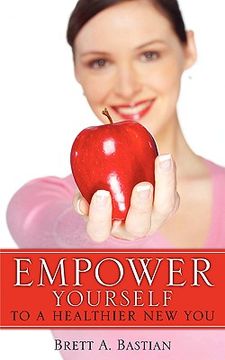 portada empower yourself to a healthier new you (en Inglés)