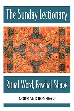 portada the sunday lectionary: ritual word, paschal shape (en Inglés)