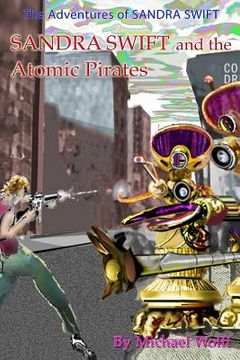 portada SANDRA SWIFT and the Atomic Pirates (en Inglés)