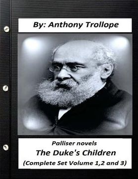 portada The duke's children. PALLISER NOVEL (Complete Set Volume 1,2 and 3) (en Inglés)