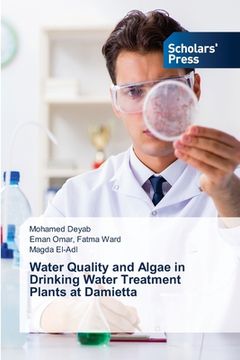 portada Water Quality and Algae in Drinking Water Treatment Plants at Damietta (en Inglés)
