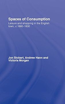 portada spaces of consumption: leisure and shopping in the english town, c.1680 1830