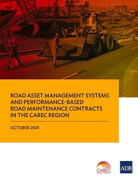 portada Road Asset Management Systems and Performance-Based Road Maintenance Contracts in the CAREC Region
