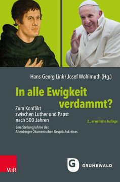 portada In Alle Ewigkeit Verdammt?: Zum Konflikt Zwischen Luther Und Papst Nach 500 Jahren. Eine Stellungnahme Des Altenberger Okumenischen Gesprachskreis (en Alemán)