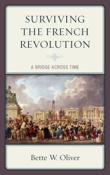 portada Surviving the French Revolution: A Bridge across Time (en Inglés)
