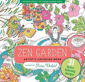 portada Zen Garden Adult Coloring Book (31 stress-relieving designs) (Artists' Coloring Books)