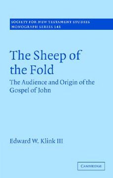 portada The Sheep of the Fold Hardback: The Audience and Origin of the Gospel of John (Society for new Testament Studies Monograph Series) (en Inglés)