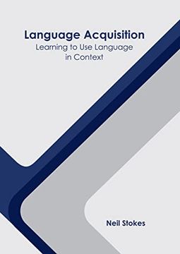 portada Language Acquisition: Learning to use Language in Context (en Inglés)