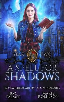 portada A Spell for Shadows: Rosewilde Academy of Magical Arts (en Inglés)