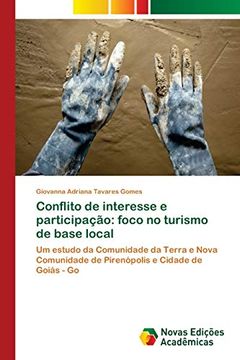 portada Conflito de Interesse e Participação: Foco no Turismo de Base Local: Um Estudo da Comunidade da Terra e Nova Comunidade de Pirenópolis e Cidade de Goiás - go