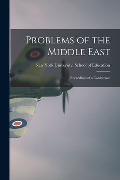 portada Problems of the Middle East: Proceedings of a Conference (en Inglés)
