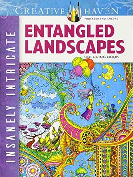 portada Creative Haven Insanely Intricate Entangled Landscapes Coloring Book (Adult Coloring) (en Inglés)