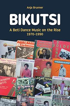 portada Bikutsi: A Beti Dance Music on the Rise, 1970-1990 (Transcultural Music Studies) 