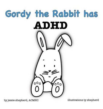 portada Gordy the Rabbit has ADHD (What Mental Disorder) (en Inglés)