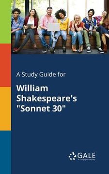 portada A Study Guide for William Shakespeare's "Sonnet 30" (en Inglés)