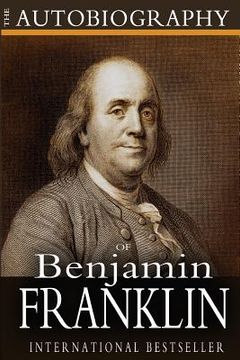 portada The Autobiography of Benjamin Franklin (en Inglés)