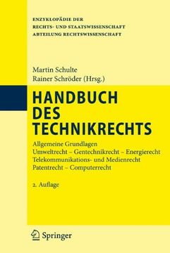 portada Handbuch des Technikrechts: Allgemeine Grundlagen Umweltrecht- Gentechnikrecht - Energierecht Telekommunikations- und Medienrecht Patentrecht -. Der Rechts- und Staatswissenschaft (en Alemán)