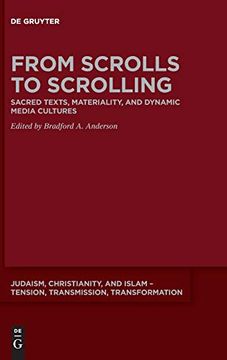 portada From Scrolls to Scrolling Sacred Texts, Materiality, and Dynamic Media Cultures (en Inglés)