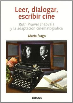 portada Leer, Dialogar, Escribir Cine: Ruth Prawer Jhabvala y la Adaptación Cinematográfica (in Spanish)