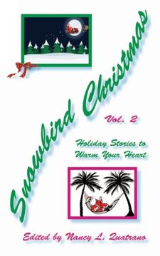 Snowbird Christmas vol 2: Holiday Stories to Warm Your Heart (en Inglés)
