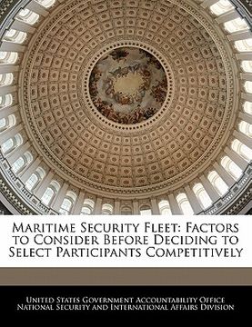 portada maritime security fleet: factors to consider before deciding to select participants competitively (en Inglés)