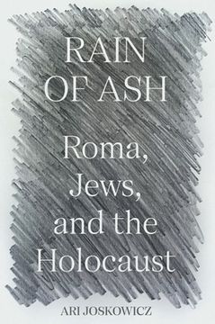portada Rain of Ash: Roma, Jews, and the Holocaust 