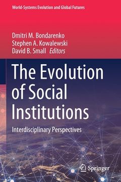 portada The Evolution of Social Institutions: Interdisciplinary Perspectives (en Inglés)