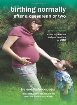 portada Birthing Normally After a Caesarean or Two (2nd British Edition) (Fresh Heart Books for Better Birth)